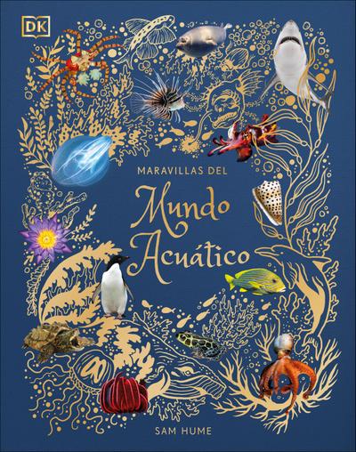 Maravillas del Mundo Acuatico (an Anthology of Aquatic Life)