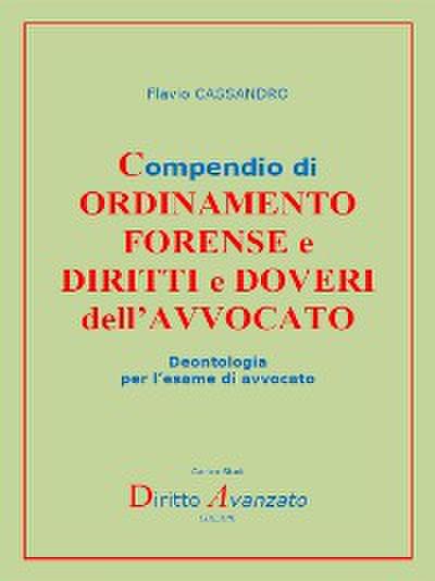 Compendio di  ORDINAMENTO  FORENSE e  DIRITTI e DOVERI dell’AVVOCATO