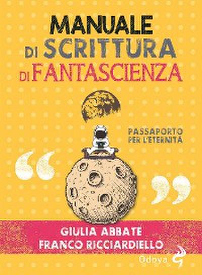Manuale di scrittura di fantascienza