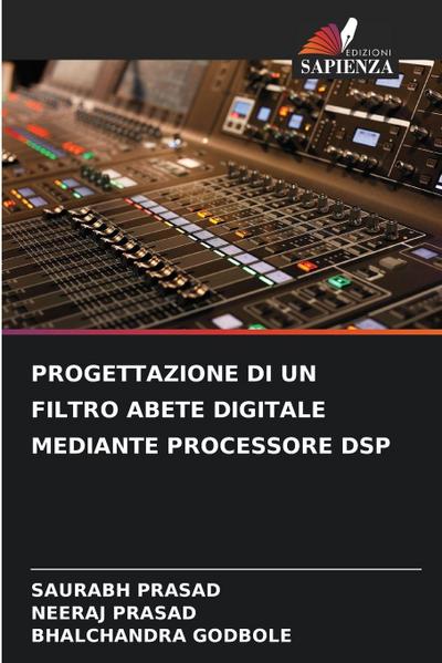 PROGETTAZIONE DI UN FILTRO ABETE DIGITALE MEDIANTE PROCESSORE DSP