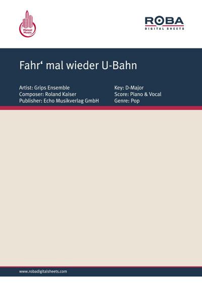 Fahr’ mal wieder U-Bahn