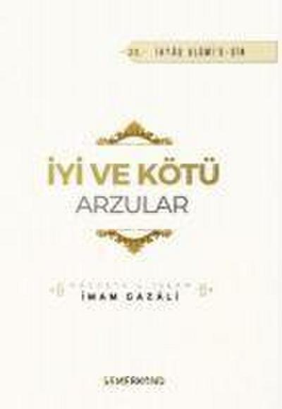 Iyi ve Kötü Arzular