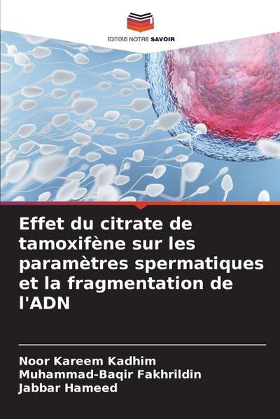 Effet du citrate de tamoxifène sur les paramètres spermatiques et la fragmentation de l’ADN