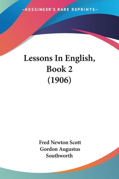 Lessons In English, Book 2 (1906)