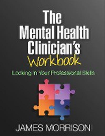 The Mental Health Clinician’s Workbook