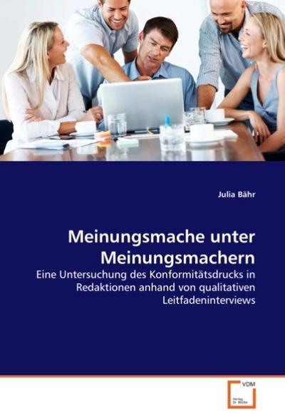 Meinungsmache unter Meinungsmachern