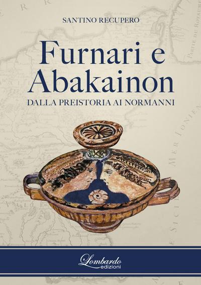 Recupero, S: Furnari e Abakainon. Dalla preistoria ai norman