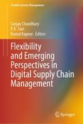 Flexibility and Emerging Perspectives in Digital Supply Chain Management