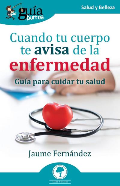 GuíaBurros: Cuando tu cuerpo te avisa de la enfermedad