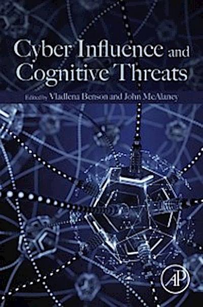 Cyber Influence and Cognitive Threats