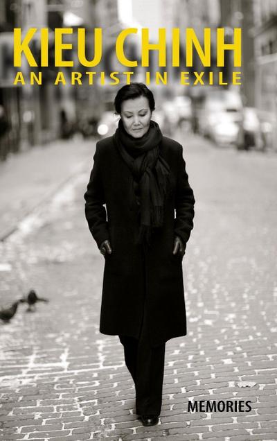 Kieu Chinh - An Artist In Exile (hardcover - bw - Sept 2025 edition)