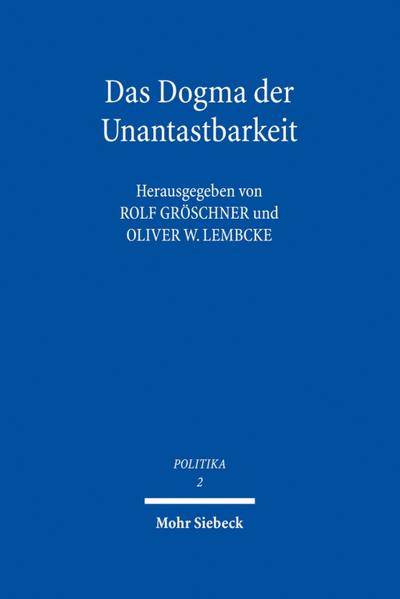 Das Dogma der Unantastbarkeit