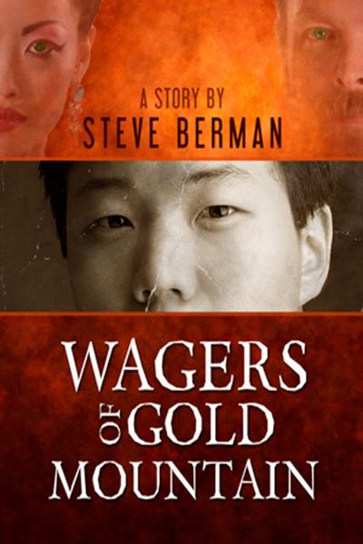 Wagers of Gold Mountain