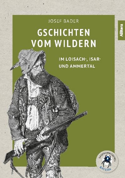Gschichten vom Wildern