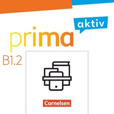 Prima aktiv B1: Band 2 - Kursbuch inkl. E-Book und Arbeitsbuch inkl. E-Book im Paket