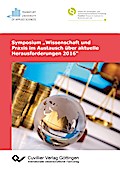 Symposium ’Wissenschaft und Praxis im Austausch über aktuelle Herausforderungen 2016’