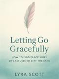 Letting Go Gracefully
