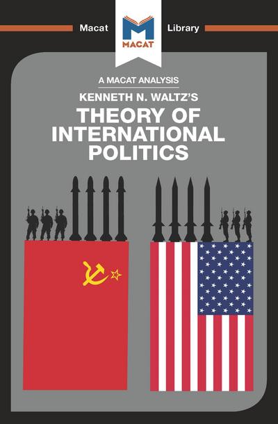 An Analysis of Kenneth Waltz’s Theory of International Politics