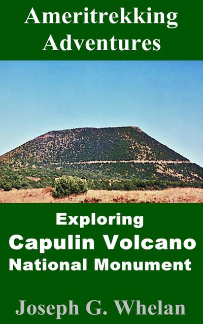 Ameritrekking Adventures: Exploring Capulin Volcano National Monument