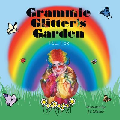 Grammie Glitter’s Garden