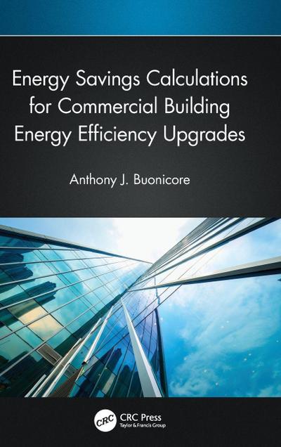Energy Savings Calculations for Commercial Building Energy Efficiency Upgrades