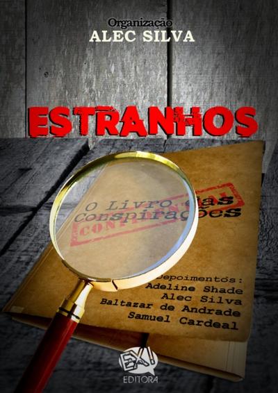 Estranhos: O Livro das Conspiracoes