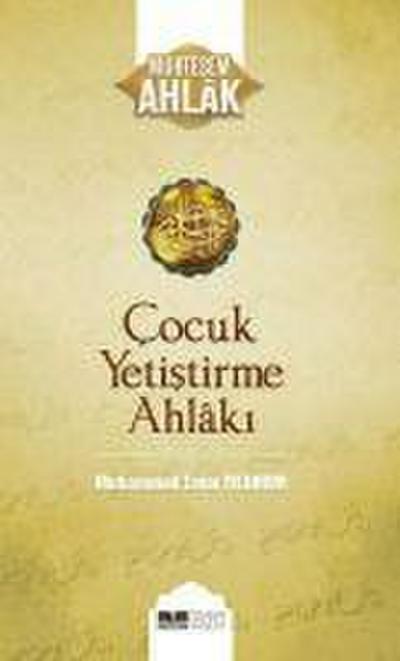 Cocuk Yetistirme Ahlaki
