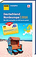ADAC Campingführer Deutschland und Nordeuropa 2016: mit herausnehmbarer Planungskarte