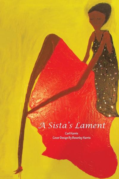 A Sista’s Lament