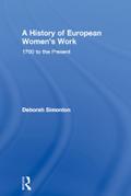 A History of European Women’s Work