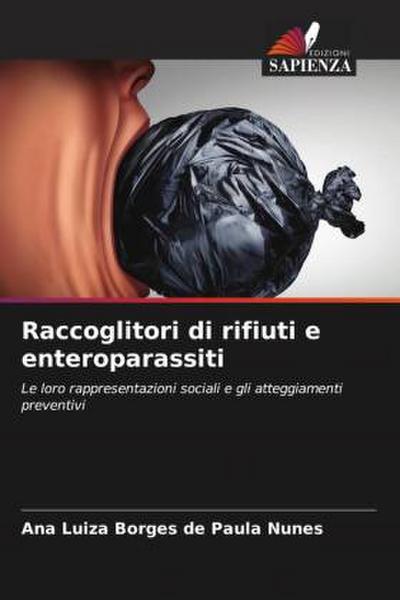 Raccoglitori di rifiuti e enteroparassiti