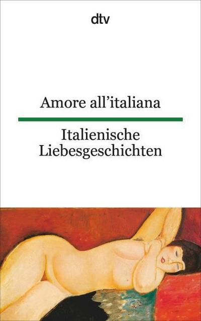 Amore all’italiana Italienische Liebesgeschichten