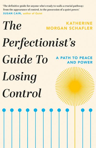 The Perfectionist’s Guide to Losing Control