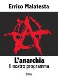 L’anarchia - Il nostro programma