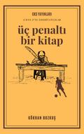 Üç Penalti Bir Kitap (Biyografi, #1)