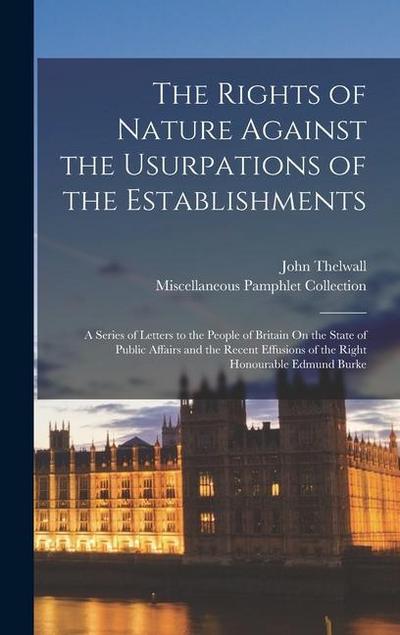 The Rights of Nature Against the Usurpations of the Establishments