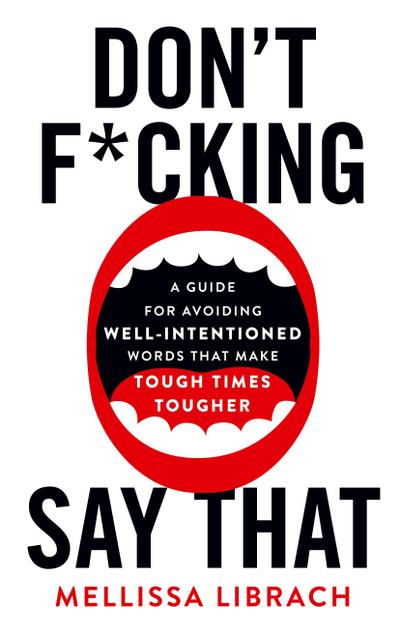 Don’t F*cking Say That