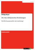 Die Sino-Afrikanischen Beziehungen