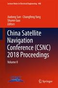 China Satellite Navigation Conference (CSNC) 2018 
