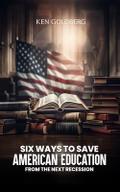 Six Ways to Save American Education  from the Next Recession