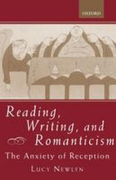 Reading, Writing, and Romanticism