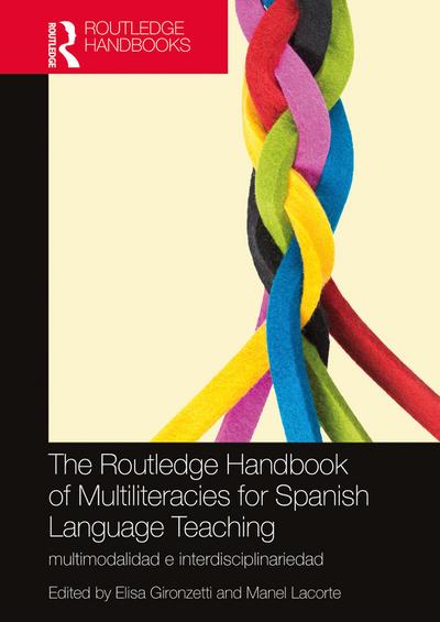 The Routledge Handbook of Multiliteracies for Spanish Language Teaching