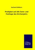 Predigten auf alle Sonn- und Festtage des Kirchenjahrs