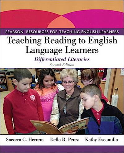 Teaching Reading to English Language Learners: Differentiated Literacies