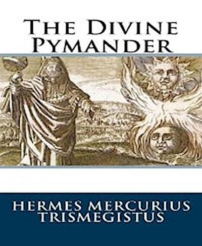 The Divine Pymander