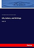 Life, Letters, and Writings