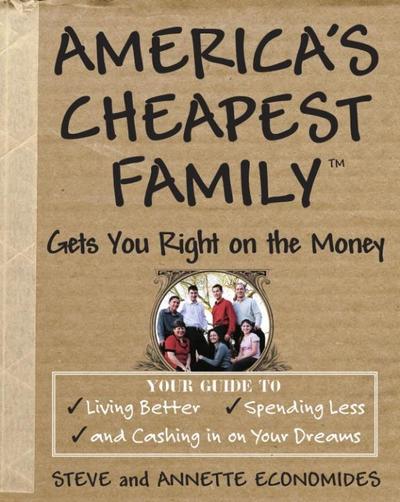 America’s Cheapest Family Gets You Right on the Money
