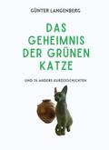 Das Geheimnis der Grünen Katze