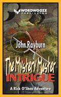 The Mystery Master - Intrigue: A Rick O’Shea Adventure