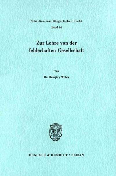 Zur Lehre von der fehlerhaften Gesellschaft.